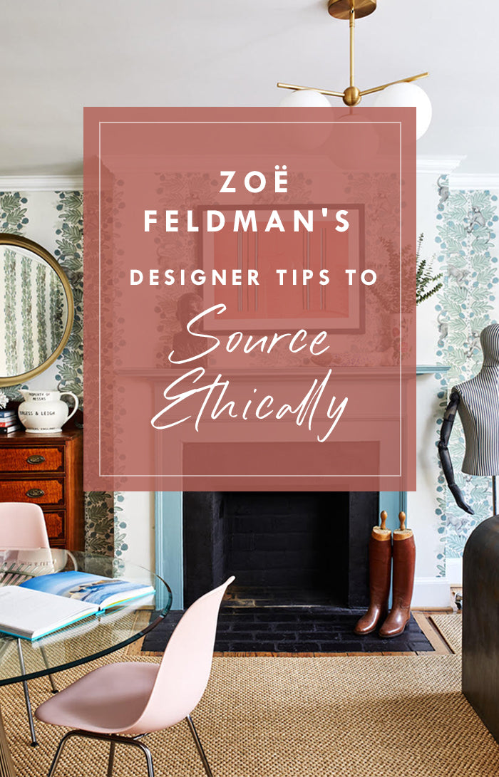 Zoë Feldman's Designer Tips To Sourcing Ethically