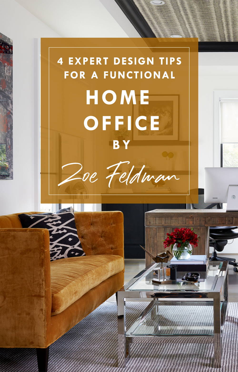 4 Expert Design  Tips for a Functional Home Office