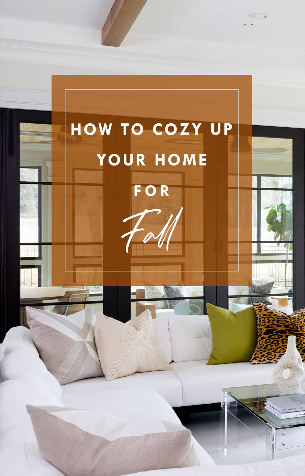 How to Cozy Up Your Home for Fall